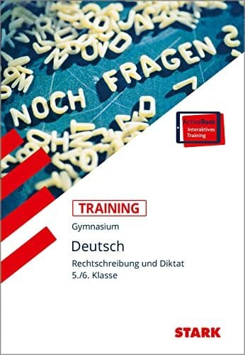 STARK Training Gymnasium - Deutsch Rechtschreibung und Diktat 5./6. Klasse: Mit interaktivem eBook. Online-Code im Buch
