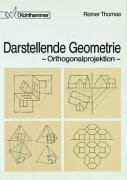 Darstellende Geometrie: Orthogonalprojektion