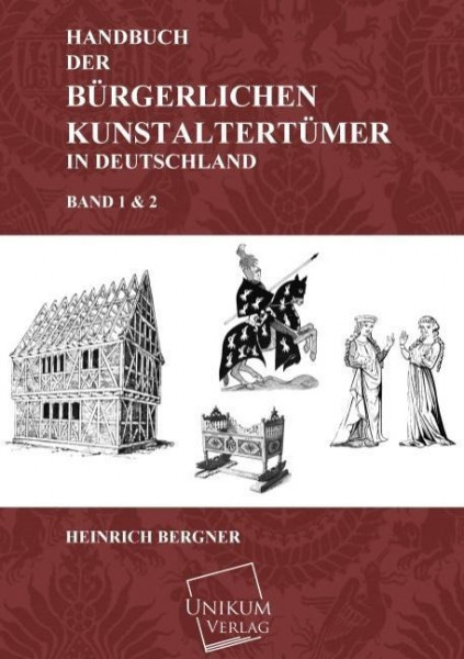 Handbuch der bürgerlichen Kunstaltertümer in Deutschland