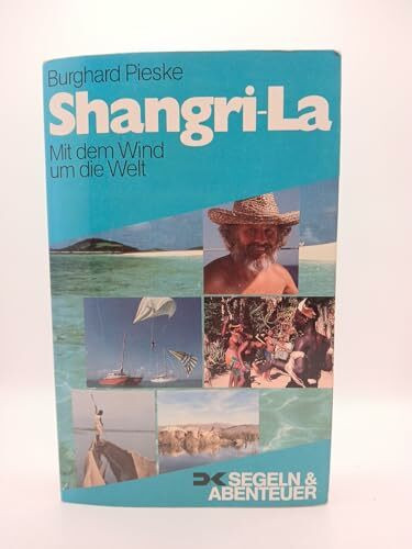 Gottmer Uitgevers Groep Shangri-La. Mit Dem Wind Um Die Welt