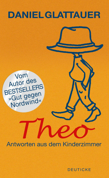 Theo. Antworten aus dem Kinderzimmer