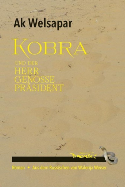 Kobra und der Herr Genosse Präsident