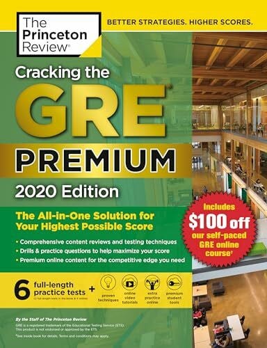 Cracking the GRE Premium Edition with 6 Practice Tests, 2020: The All-in-One Solution for Your Highest Possible Score (Graduate School Test Preparation)