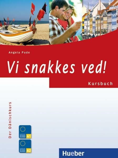 Vi snakkes ved!: Der Dänischkurs / Kursbuch