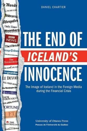 The End of Iceland's Innocence: The Image of Iceland in the Foreign Media During the Financial Crisis