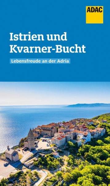 ADAC Reiseführer Istrien und Kvarner-Bucht