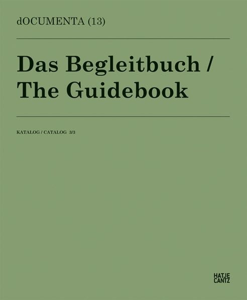 dOCUMENTA (13)Katalog 3/3: Das Begleitbuch