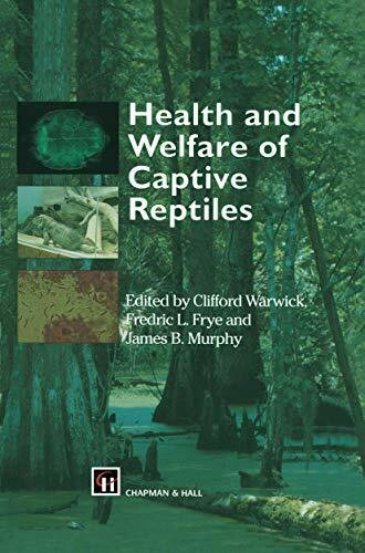Health and Welfare of Captive Reptiles (Chapman and Hall Materials Management/)