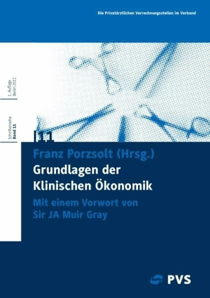 Grundlagen der Klinischen Ökonomik (PVS Schriftenreihe)