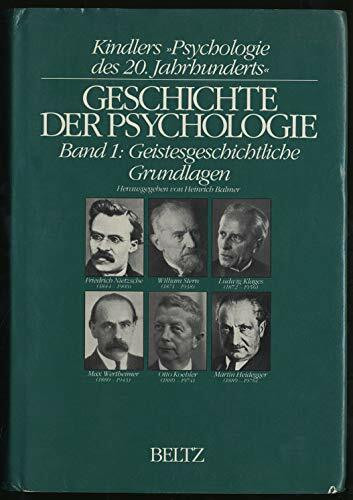 Geschichte der Psychologie. Bd. 1, Geistesgeschichtliche Grundlagen.