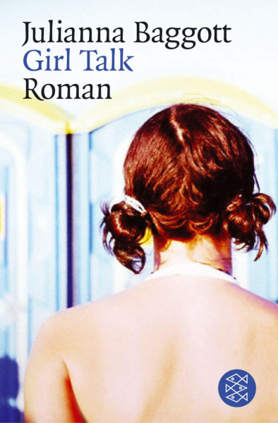 Girl Talk: Roman (Fischer Taschenbücher)