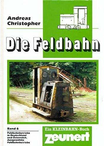 Die Feldbahn Band 6