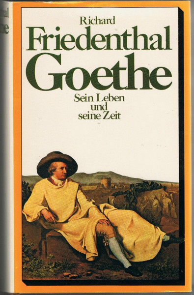 Goethe. Sein Leben und seine Zeit