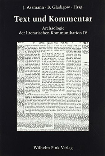 Text und Kommentar: Z. Tl. in engl. Sprache (Archäologie der literarischen Kommunikation)