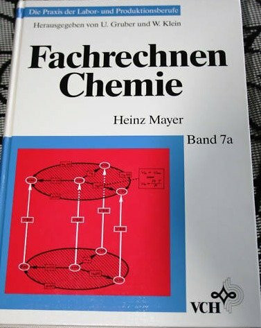 Fachrechnen Chemie (Die Praxis der Labor- und Produktionsberufe)