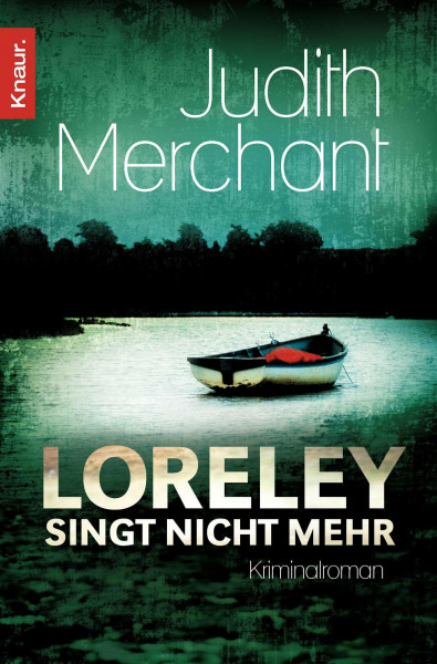 Loreley singt nicht mehr: Kriminalroman (Die Rheinkrimi-Serie, Band 2)