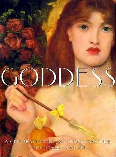 Goddess: A Celebration in Art and Lit