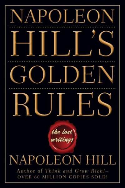 Napoleon Hill's Golden Rules