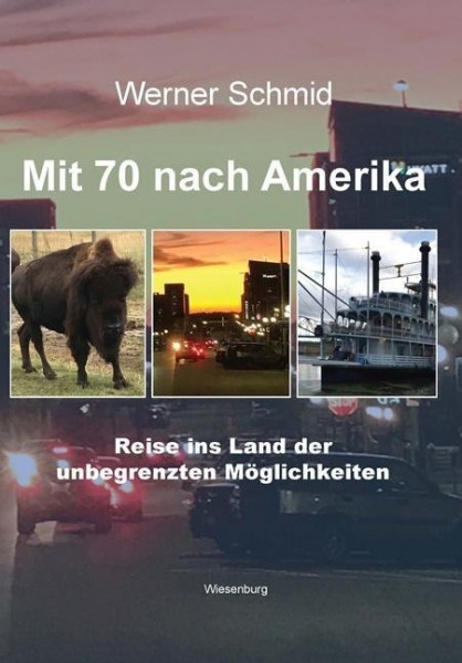 Mit 70 nach Amerika