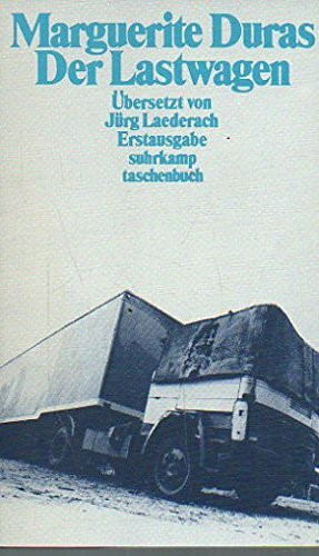 Der Lastwagen: Mit einem Gespräch zwischen Marguerite Duras und Michelle Porte. Aus dem Französischen von Jürg Laederach (suhrkamp taschenbuch)