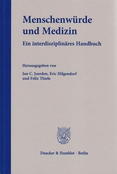 Menschenwürde und Medizin