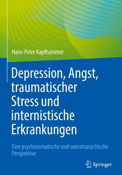 Depression, Angst, traumatischer Stress und internistische Erkrankungen