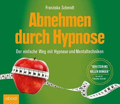 Abnehmen durch Hypnose: Wirkungsvolle Gewichtsreduktion