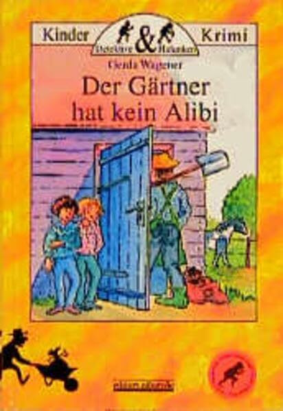 Der Gärtner hat kein Alibi (Detektive und Halunken)