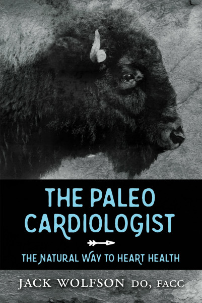 Paleo Cardiologist: The Natural Way to Heart Health