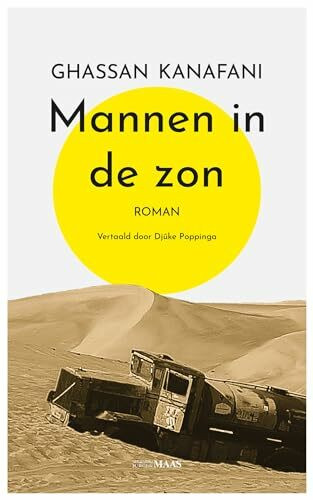 Mannen in de zon: roman (Uit de Derde Wereld)