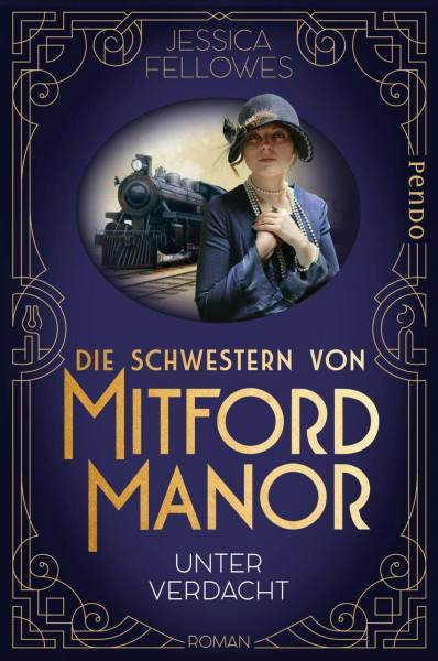 Die Schwestern von Mitford Manor – Unter Verdacht (Mitford-Schwestern 1): Roman