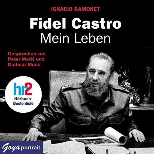 Fidel Castro: Mein Leben