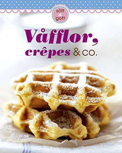 CRÊPES,GAUFFRES ET AUTRES