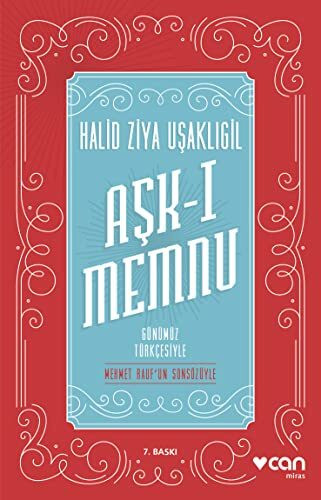 Aşk-ı Memnu: (Günümüz Türkçesiyle)