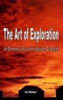 The Art of Exploration
