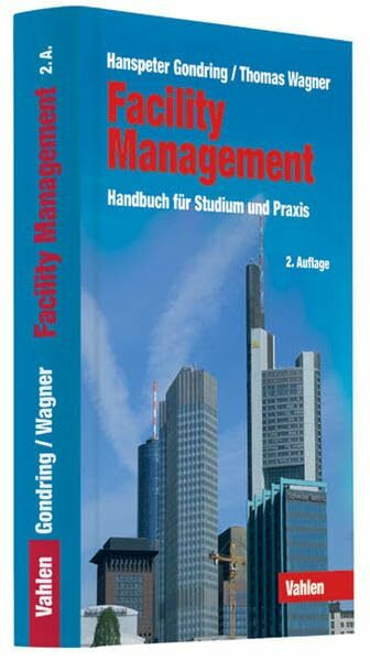 Facility Management: Handbuch für Studium und Praxis