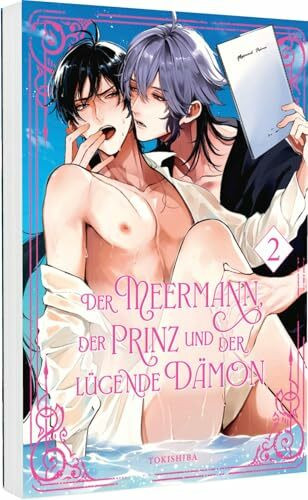 Der Meermann, der Prinz und der lügende Dämon 2: Mythischer Fantasy Yaoi Manga ab 18 über Leidenschaft und Rivalität unter Wasser