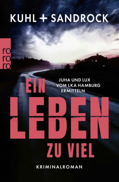 Ein Leben zu viel: Juha und Lux vom LKA Hamburg ermitteln (Die LKA Hamburg-Reihe, Band 3)