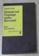 Elemente und Ursprünge totaler Herrschaft I. Antisemitismus.