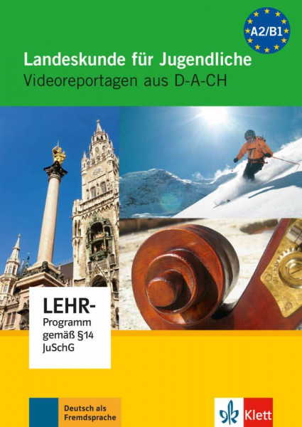 Landeskunde für Jugendliche: Videoreportagen aus D-A-CH. DVD