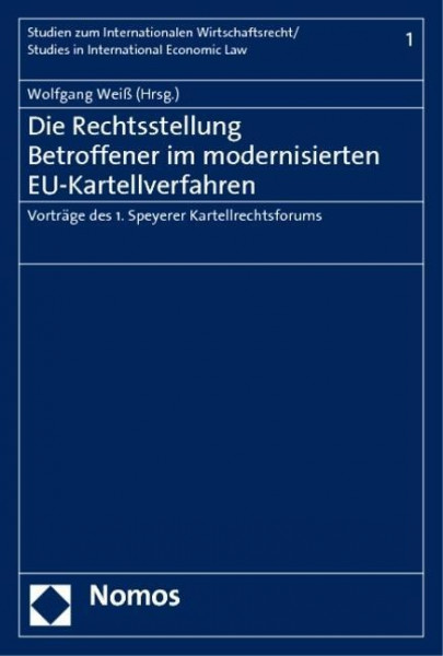 Die Rechtsstellung Betroffener im modernisierten EU-Kartellverfahren