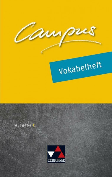 Campus C / Campus C Vokabelheft Ausgabe ab 2018: Gesamtkurs Latein: Gesamtkurs Latein in drei Bänden (Campus C: Gesamtkurs Latein)