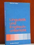 Linguistik und Englischunterricht I. Didaktische Analysen