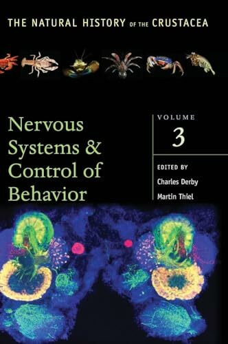Nervous Systems and Control of Behavior: Volume III (The Natural History of the Crustacea, 3)