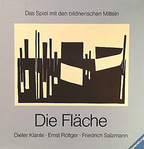 Das Spiel mit bildnerischen Mitteln / Die Fläche