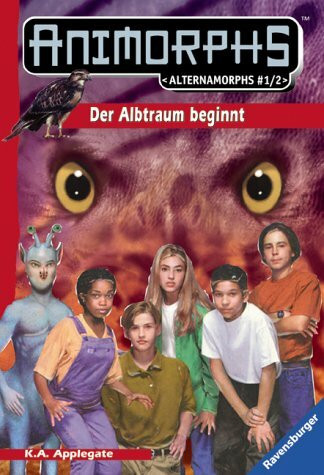 Alternamorphs - Der Albtraum beginnt (Ravensburger Taschenbücher)