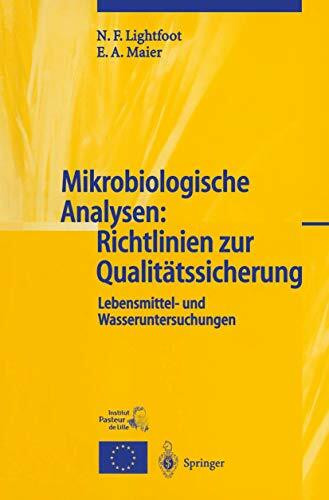 Mikrobiologische Analysen: Richtlinien zur Qualitätssicherung: Lebensmittel- und Wasseruntersuchungen (German Edition)