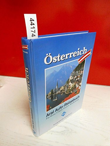 Aral Auto-Reisebuch Österreich. Touristik-Atlas