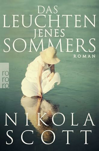 Das Leuchten jenes Sommers: Roman