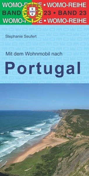 Mit dem Wohnmobil nach Portugal (Womo-Reihe, Band 23)